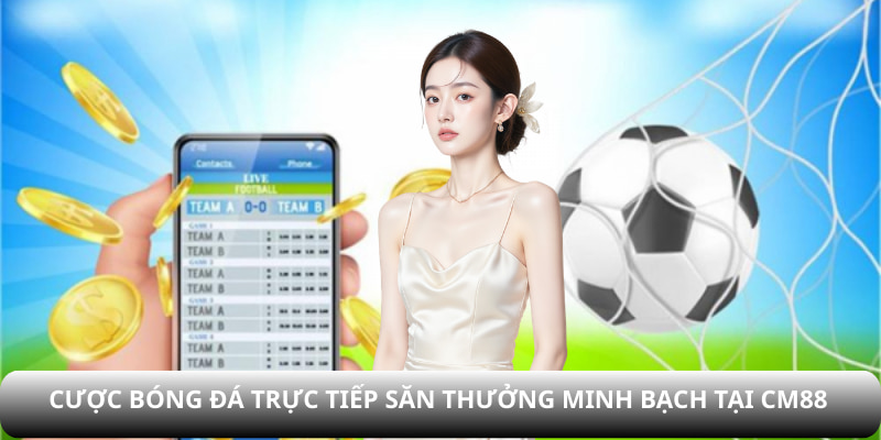 cược bóng đá trực tiếp