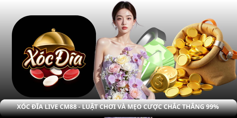 xóc đĩa live CM88
